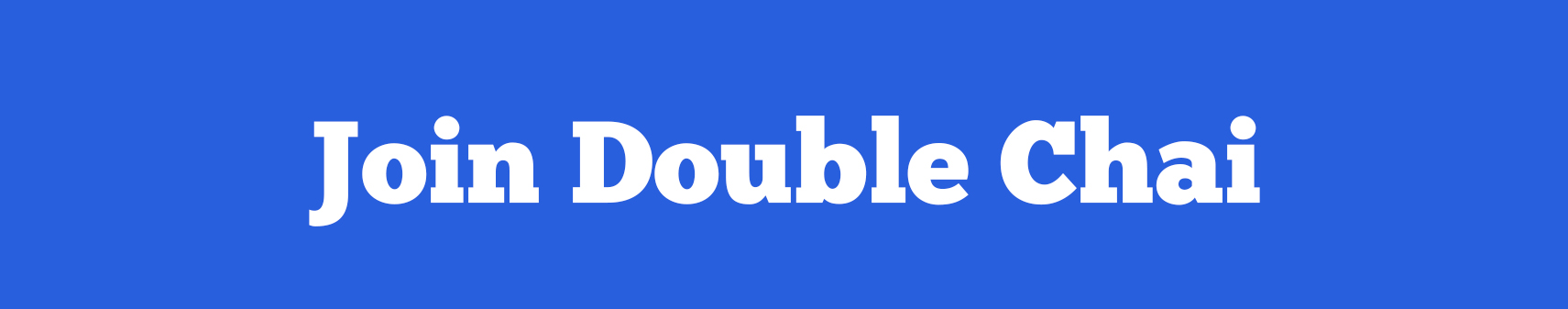 Join Double Chai.jpg